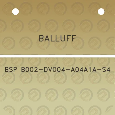 balluff-bsp-b002-dv004-a04a1a-s4