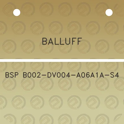 balluff-bsp-b002-dv004-a06a1a-s4