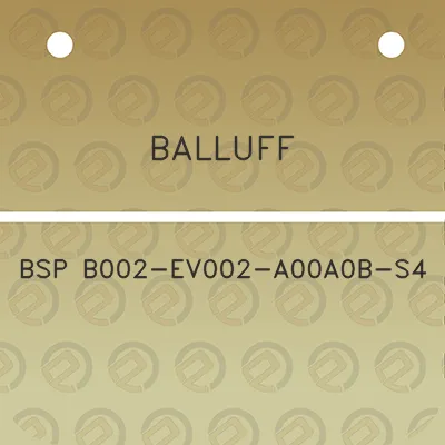 balluff-bsp-b002-ev002-a00a0b-s4