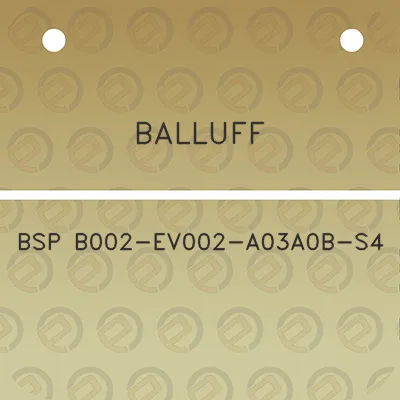 balluff-bsp-b002-ev002-a03a0b-s4