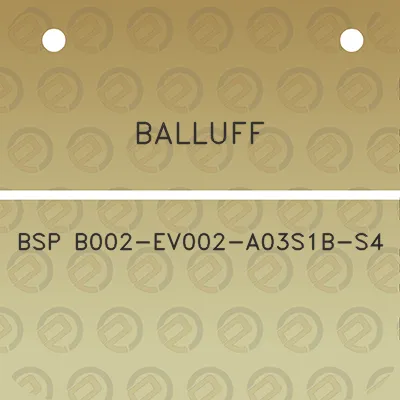 balluff-bsp-b002-ev002-a03s1b-s4