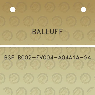 balluff-bsp-b002-fv004-a04a1a-s4