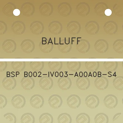 balluff-bsp-b002-iv003-a00a0b-s4