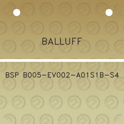 balluff-bsp-b005-ev002-a01s1b-s4