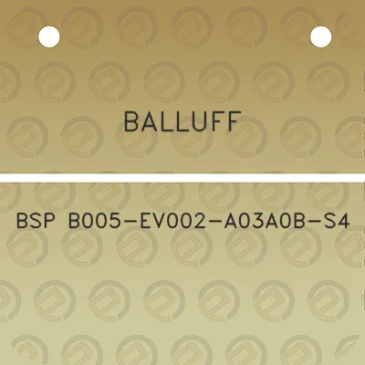 balluff-bsp-b005-ev002-a03a0b-s4