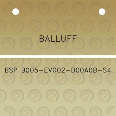 balluff-bsp-b005-ev002-d00a0b-s4