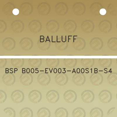 balluff-bsp-b005-ev003-a00s1b-s4