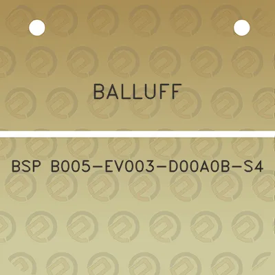 balluff-bsp-b005-ev003-d00a0b-s4