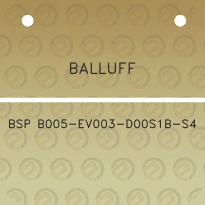 balluff-bsp-b005-ev003-d00s1b-s4