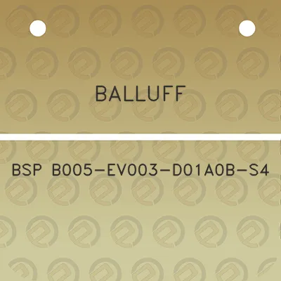 balluff-bsp-b005-ev003-d01a0b-s4