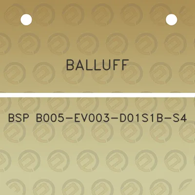 balluff-bsp-b005-ev003-d01s1b-s4