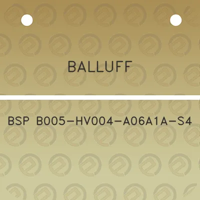 balluff-bsp-b005-hv004-a06a1a-s4