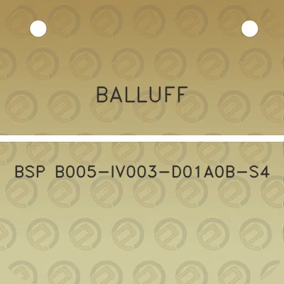 balluff-bsp-b005-iv003-d01a0b-s4