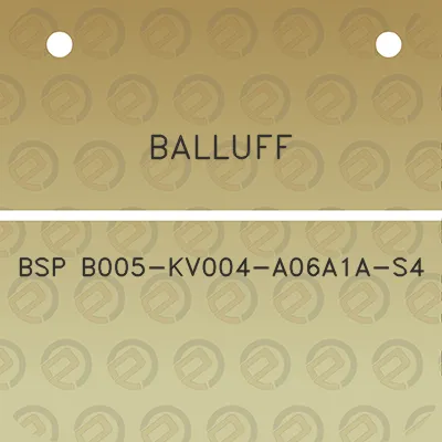 balluff-bsp-b005-kv004-a06a1a-s4