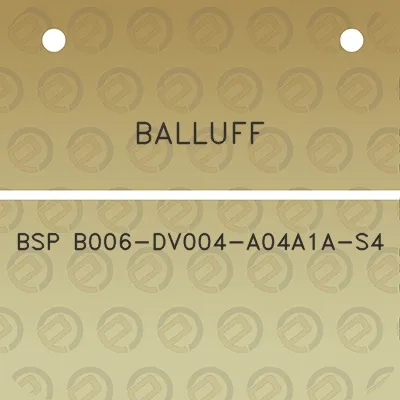 balluff-bsp-b006-dv004-a04a1a-s4