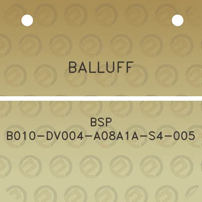 balluff-bsp-b010-dv004-a08a1a-s4-005