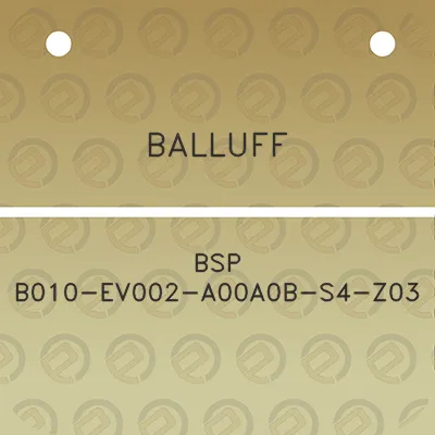 balluff-bsp-b010-ev002-a00a0b-s4-z03