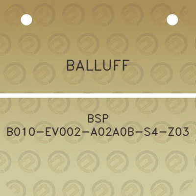 balluff-bsp-b010-ev002-a02a0b-s4-z03