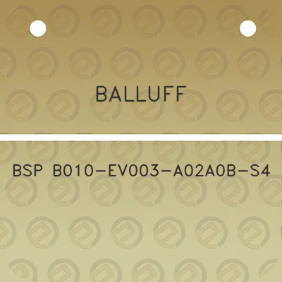 balluff-bsp-b010-ev003-a02a0b-s4