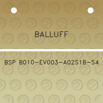 balluff-bsp-b010-ev003-a02s1b-s4