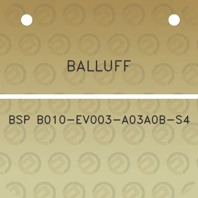 balluff-bsp-b010-ev003-a03a0b-s4