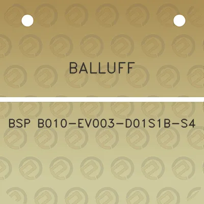 balluff-bsp-b010-ev003-d01s1b-s4