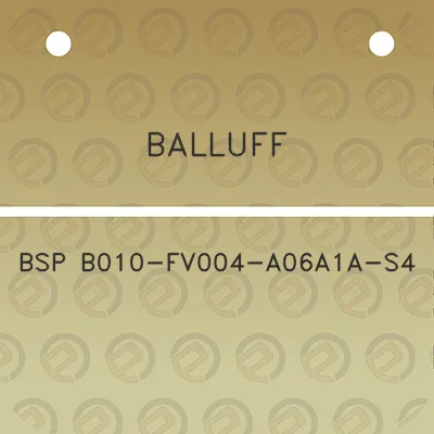 balluff-bsp-b010-fv004-a06a1a-s4