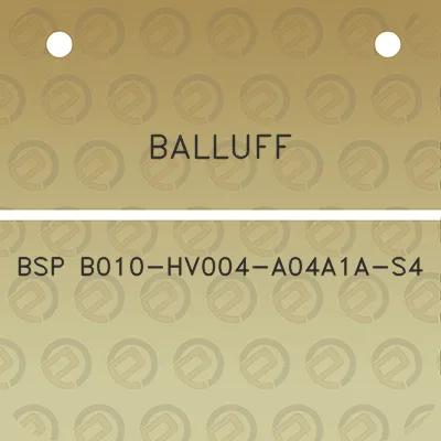 balluff-bsp-b010-hv004-a04a1a-s4