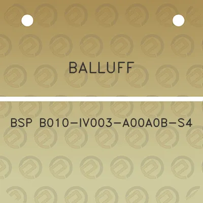 balluff-bsp-b010-iv003-a00a0b-s4