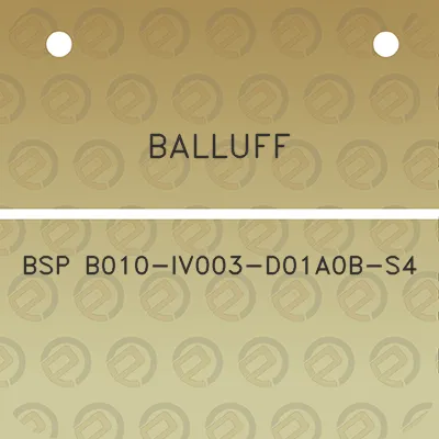 balluff-bsp-b010-iv003-d01a0b-s4