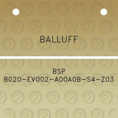 balluff-bsp-b020-ev002-a00a0b-s4-z03