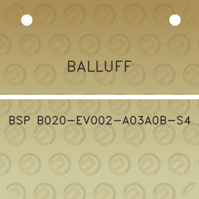 balluff-bsp-b020-ev002-a03a0b-s4