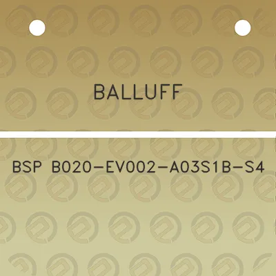 balluff-bsp-b020-ev002-a03s1b-s4