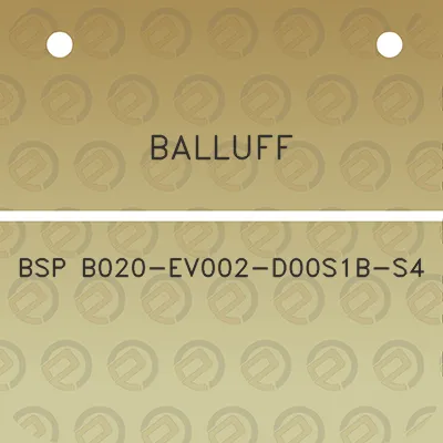 balluff-bsp-b020-ev002-d00s1b-s4