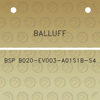 balluff-bsp-b020-ev003-a01s1b-s4