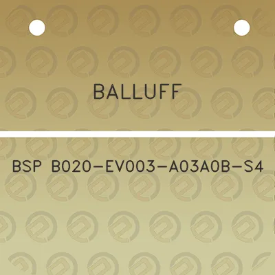 balluff-bsp-b020-ev003-a03a0b-s4