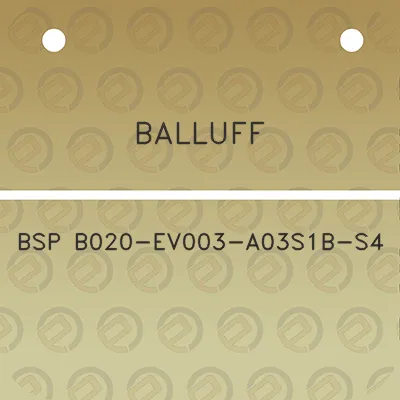 balluff-bsp-b020-ev003-a03s1b-s4