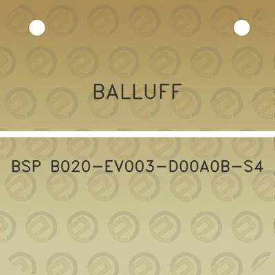 balluff-bsp-b020-ev003-d00a0b-s4