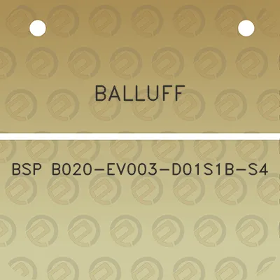 balluff-bsp-b020-ev003-d01s1b-s4