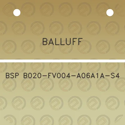 balluff-bsp-b020-fv004-a06a1a-s4