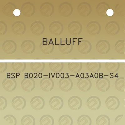 balluff-bsp-b020-iv003-a03a0b-s4