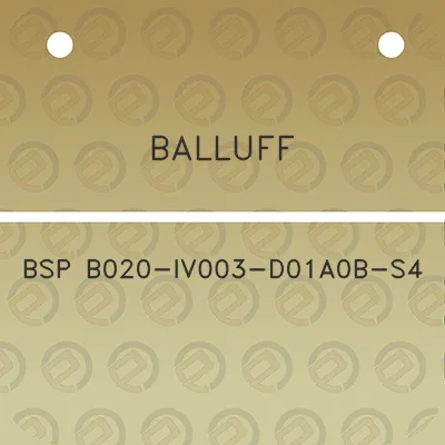 balluff-bsp-b020-iv003-d01a0b-s4