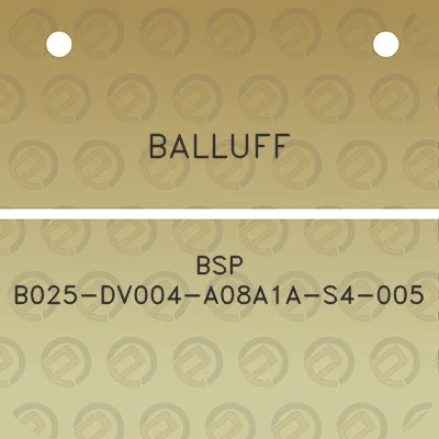 balluff-bsp-b025-dv004-a08a1a-s4-005