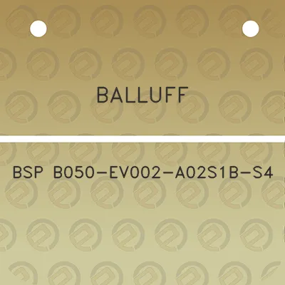 balluff-bsp-b050-ev002-a02s1b-s4