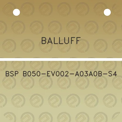 balluff-bsp-b050-ev002-a03a0b-s4