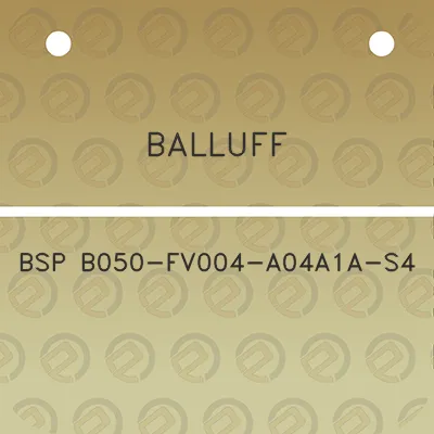 balluff-bsp-b050-fv004-a04a1a-s4