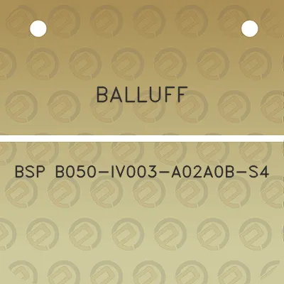 balluff-bsp-b050-iv003-a02a0b-s4