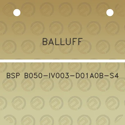 balluff-bsp-b050-iv003-d01a0b-s4