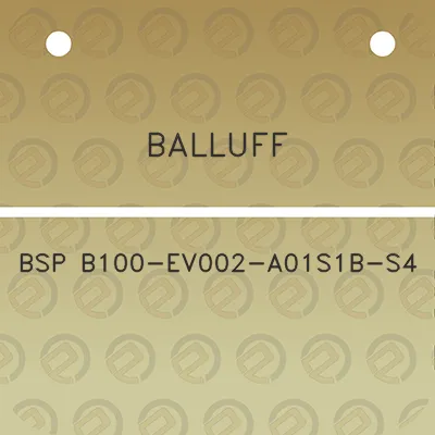 balluff-bsp-b100-ev002-a01s1b-s4