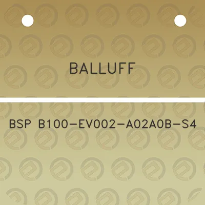 balluff-bsp-b100-ev002-a02a0b-s4